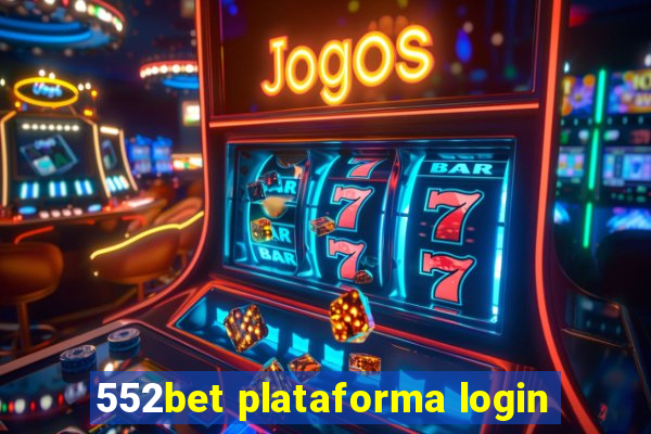 552bet plataforma login